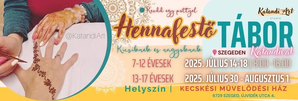 Hennafestő tábor Szegeden Katandival - Kicsiknek 7-12 éveseknek - július 14-18